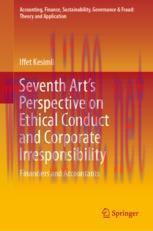 [PDF]Seventh Art’s Perspective on Ethical Conduct and Corporate Irresponsibility: Financiers an...
