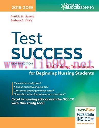 [AME]Test Success: Test-Taking Techniques for Beginning Nursing Students, 8th Edition (Davis’s ...