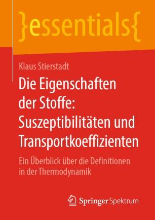 Die Eigenschaften der Stoffe Suszeptibilitäten und Transportkoeffizienten