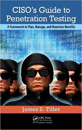 (PDF)CISO’s Guide to Penetration Testing A Framework to Plan, Manage, and Maximize Benefits 1st...