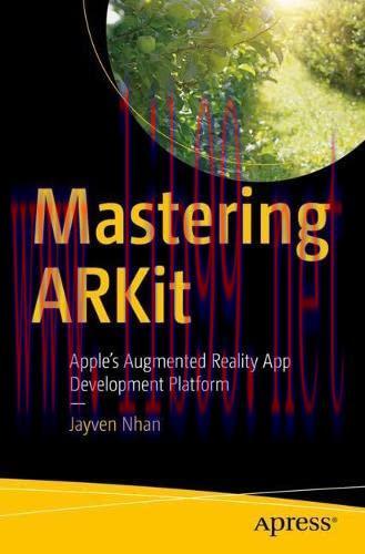 [FOX-Ebook]Mastering ARKit: Apple’s Augmented Reality App Development Platform