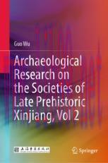 [PDF]Archaeological Research on the Societies of Late Prehistoric Xinjiang, Vol 2
