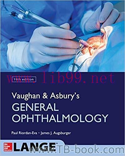 Vaughan & Asbury’s General Ophthalmology, 19th Edition by Paul Riordan-Eva