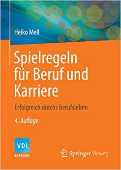 (PDF)Spielregeln für Beruf und Karriere Erfolgreich durchs Berufsleben (VDI-Buch) (German Editi...