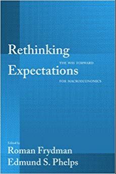 (PDF)Rethinking Expectations The Way Forward for Macroeconomics 1st Edition