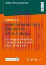 [PDF]Gesundheitsökonomische Evaluation von AAL-Technologien : Eine Analyse am Beispiel von inte...