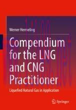 [PDF]Compendium for the LNG and CNG Practitioner: Liquefied Natural Gas in Application