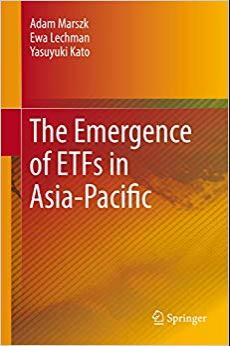 (PDF)The Emergence of ETFs in Asia-Pacific 1st ed. 2019 Edition