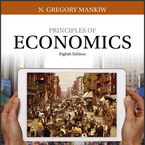(Solution Manual)Principles of Economics 8th Edition by Gregory Mankiw.zip