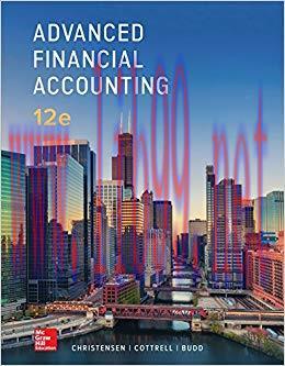 Advanced Financial Accounting 12th Edition by Theodore Christensen 题库