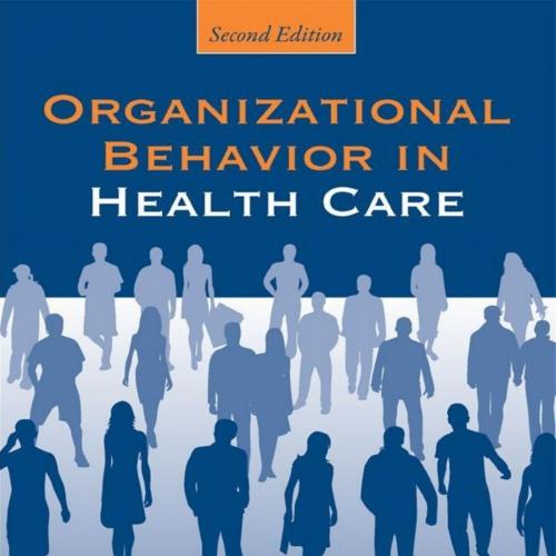 Organizational Behavior in Health Care