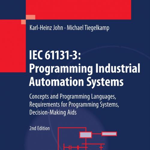 IEC 61131-3 Programming Industrial Automation Systems