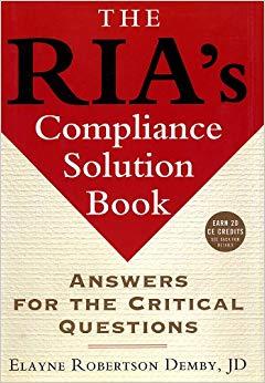 (PDF)The RIA’s Compliance Solution Book Answers for the Critical Questions (Bloomberg Financial...