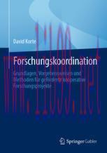 [PDF]Forschungskoordination: Grundlagen, Vorgehensweisen und Methoden für geförderte kooperativ...