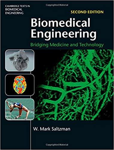 Biomedical Engineering Bridging Medicine 2nd Edition [W. Mark Saltzman]
