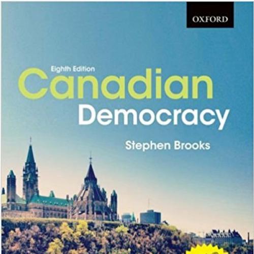 Canadian Democracy 8th Edition by Stephen Brooks