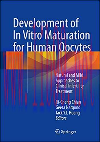 (PDF)Development of In Vitro Maturation for Human Oocytes: Natural and Mild Approaches to Clini...