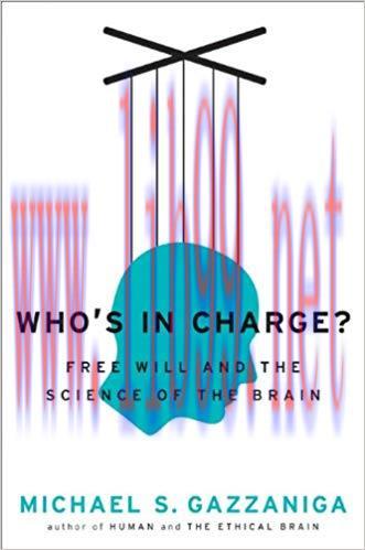 (PDF)Who’s in Charge?: Free Will and the Science of the Brain Reprint Edition