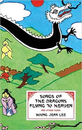 (PDF)Songs of the Dragons Flying to Heaven and Other Plays