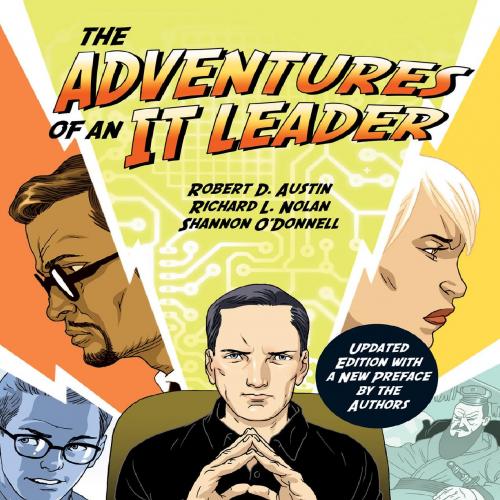 Adventures of an IT Leader, Updated Edition with a New Preface by the Authors, The