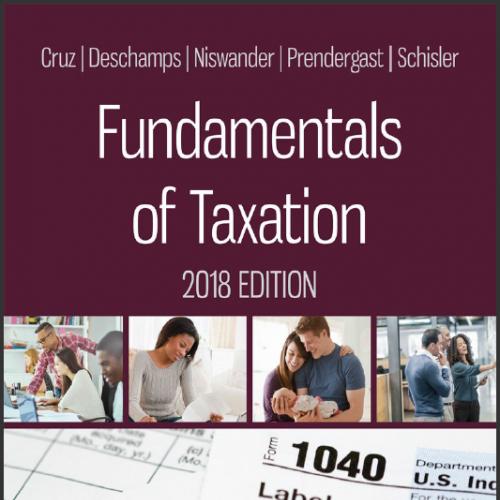 (Test Bank)Fundamentals of Taxation 2018 Edition 11th Edition.zip