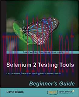 Selenium 2 Testing Tools: Beginner’s Guide