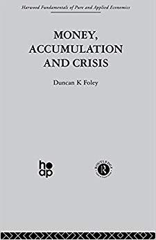 (PDF)Money, Accumulation and Crisis 1st Edition