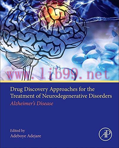 [AME]Drug Discovery Approaches for the Treatment of Neurodegenerative Disorders: Alzheimer’s Di...