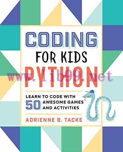 [FOX-Ebook]Coding for Kids: Python: Learn to Code with 50 Awesome Games and Activities