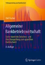 [PDF]Allgemeine Bankbetriebswirtschaft: Sicher durch die Zwischen- und Abschlussprüfung zum gep...