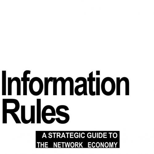 Information Rules_ A Strategic Guide to the Network Economy