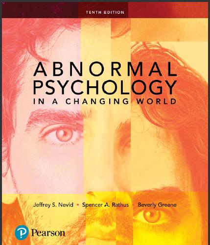 (IM)Abnormal Psychology in a Changing World 10th Edition by Nevid, Jeffrey S., Ph.D.zip