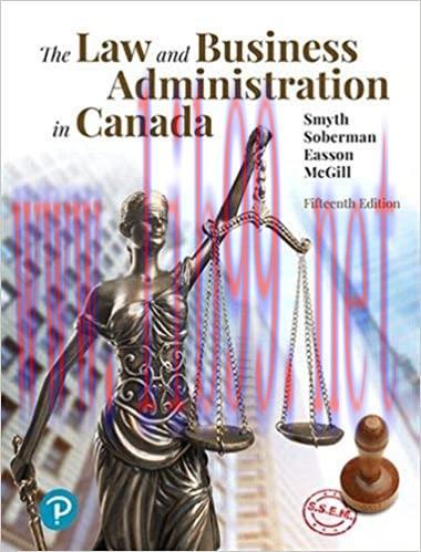 Test Bank for The Law and Business Administration in Canada 15th Edition