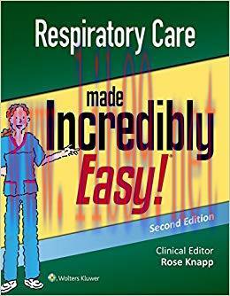 (PDF)Respiratory Care Made Incredibly Easy (Incredibly Easy! Series®) 2nd Edition