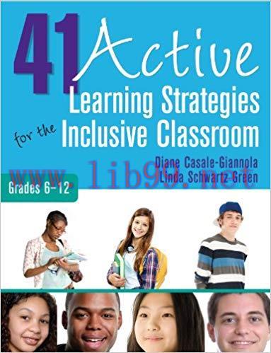 41 Active Learning Strategies for the Inclusive Classroom, Grades 6–12 1st Edition,