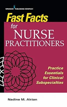 [AME]Fast Facts for Nurse Practitioners: Practice Essentials for the Clinical Subspecialties (E...