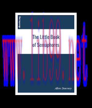[IT-Ebook]The Little Book of Semaphores