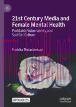 [PDF]21st Century Media and Female Mental Health: Profitable Vulnerability and Sad Girl Culture