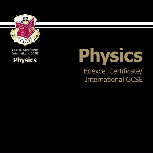 Edexcel Certificate International GCSE Physics Complete Revision & Practice - Wei Zhi