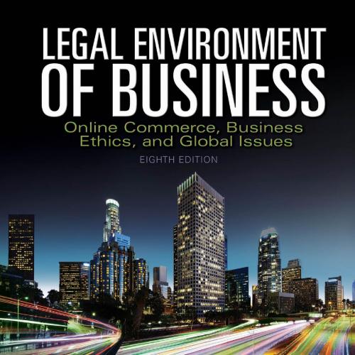 Legal Environment of Business Online Commerce,Ethics,and Global Issues 8e