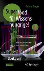 [PDF]Super-Food für Wissenshungrige!: Warum wir essen, was wir essen