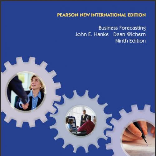 (Solution Manual)Business Forecasting 9th International Edition by John E. Hanke.zip