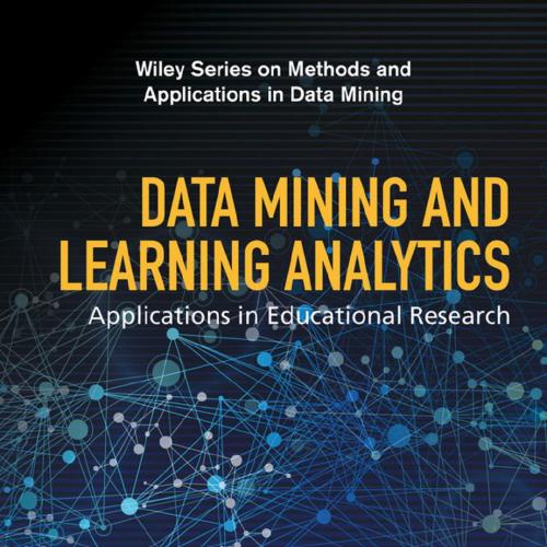 Data Mining and Learning Analytics Applications in Educational Research 1118998235