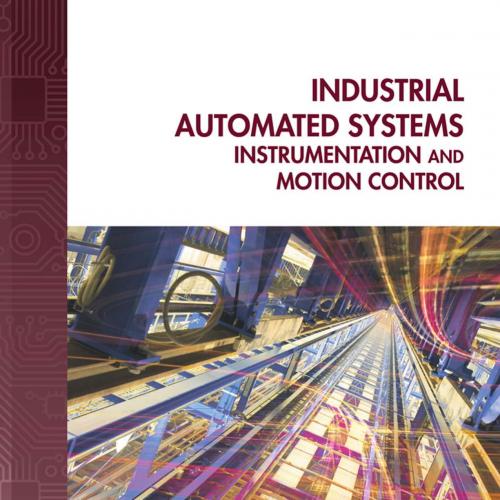 Industrial Automated Systems_ Instrumentation and Motion Control - premedia