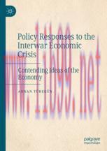 [PDF]Policy Responses to the Interwar Economic Crisis: Contending Ideas of the Economy