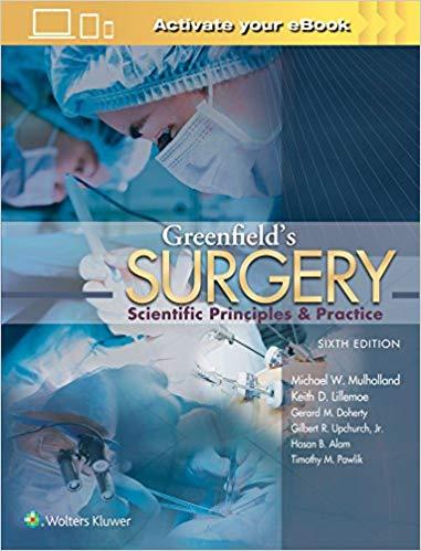 Greenfield’s Surgery - Scientific Principles and Practice, 6th Edition