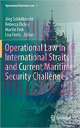 [PDF]Operational Law in International Straits and Current Maritime Security Challenges