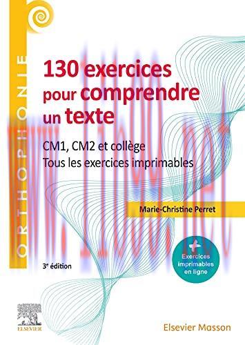 [AME]130 exercices pour comprendre un texte: CM1 – CM2, collège – Tous les exercices imprimable...