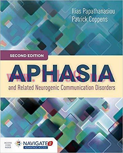 [PDF]Aphasia and Related Neurogenic Communication Disorders, 2nd Edition