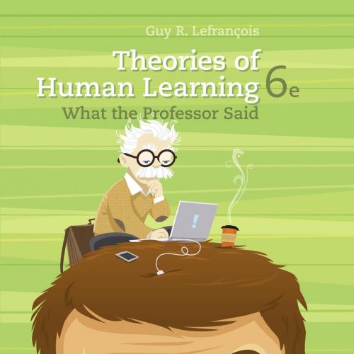 Theories of Human Learning, 6ed